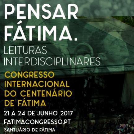 “Conversar Fátima 100 anos depois” é o mote para o serão cultural integrado no Congresso Internacional do Centenário das Aparições